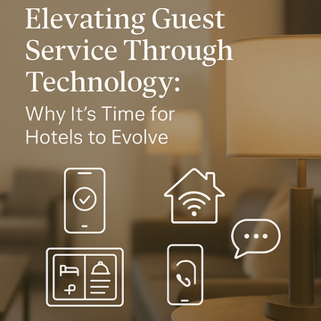 Elevating Guest Service Through Technology